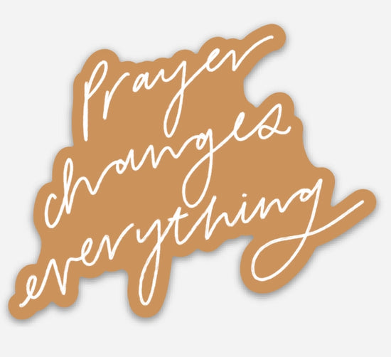 Load image into Gallery viewer, Prayer Changes Everything Sticker
