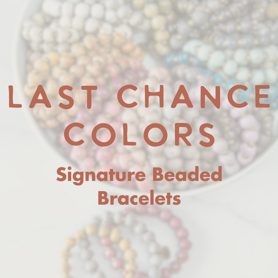 *Signature Beaded Bracelets - LAST CHANCE COLORS