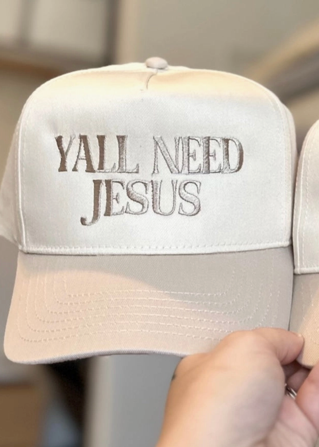 Yall Need Jesus Embroidered Hat