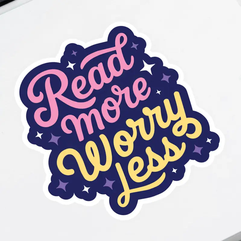 Read More Worry Less Sticker