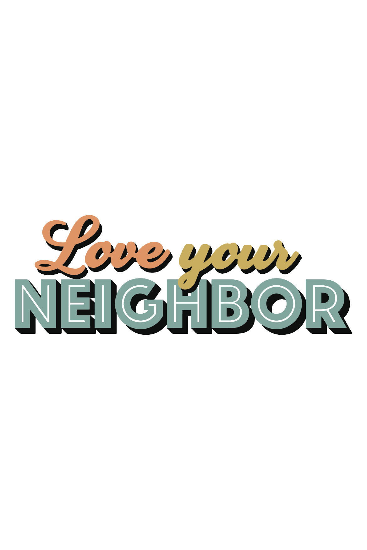 Love Your Neighbor Sticker